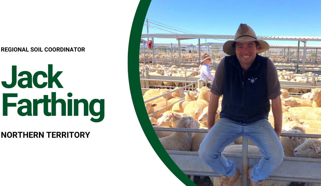 Regional Soil Coordinator – Jack Farthing